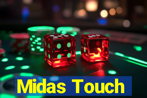 Midas Touch